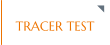 TRACER TEST